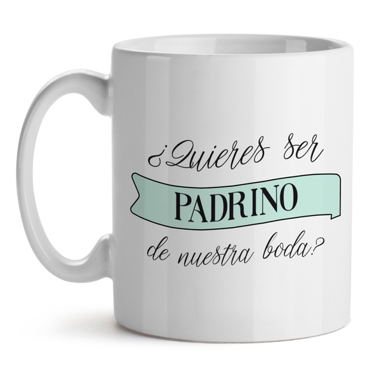 Taza Personalizable Boda Quieres Ser Mi Padrino
