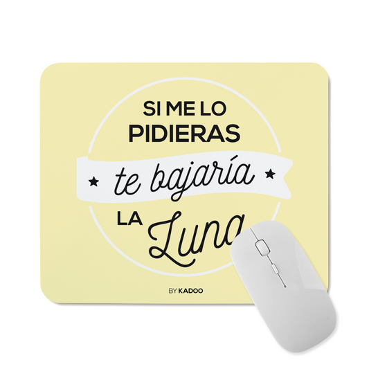 Alfombrilla de Ratón San Valentín Te Bajaría La Luna