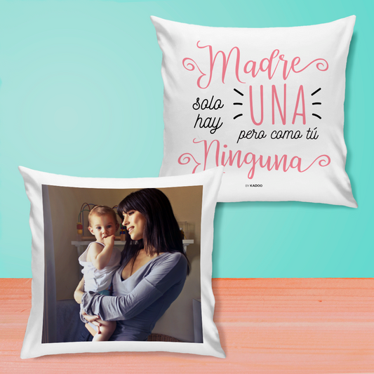 Cojín Personalizado Día de la Madre Madre Solo Hay Una Pero como Tú Ninguna con Foto