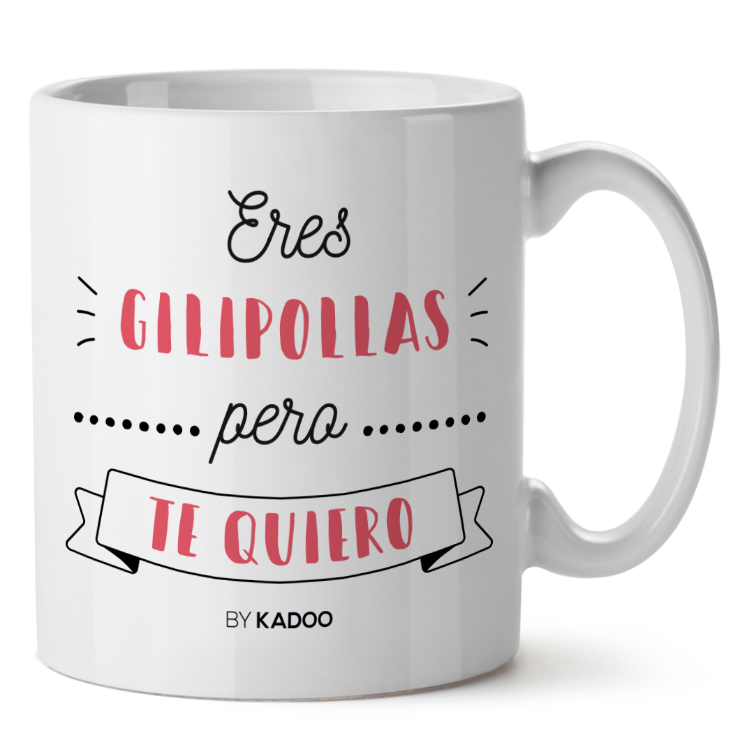 Taza San Valentín Eres Gilipollas Pero Te Quiero