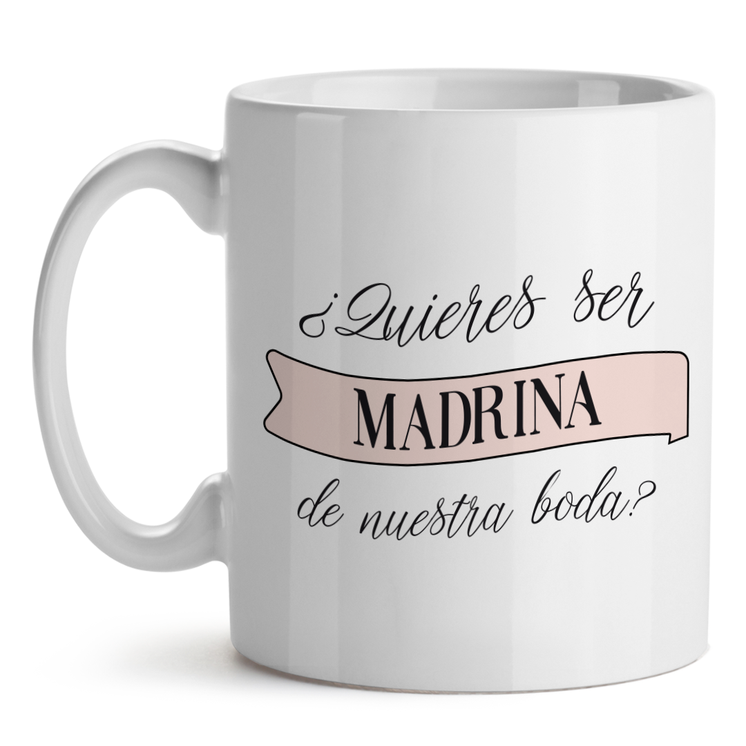 Taza Personalizable Boda Quieres Ser Mi Madrina